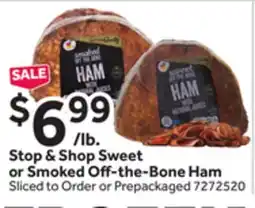 Stop&Shop Stop & Shop Sweet or Smoked Off-the-Bone Ham offer