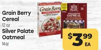 Tony’s Fresh Market Grain Berry Cereal 12 oz, Silver Palate Oatmeal 14 oz offer