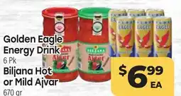 Tony’s Fresh Market Golden Eagle Energy Drink 6Pk Biljana Hot or Mild Ajvar 670 gr offer