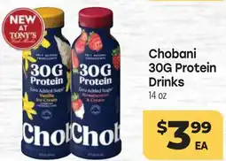 Tony’s Fresh Market Chobani 30G Protein Drinks offer
