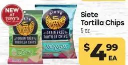 Tony’s Fresh Market Siete Tortilla Chips offer