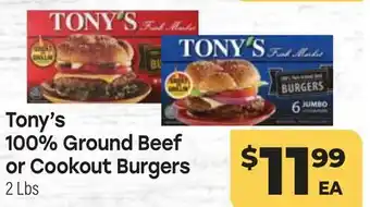 Tony’s Fresh Market Tony's 100% Ground Beef or Cookout Burgers offer