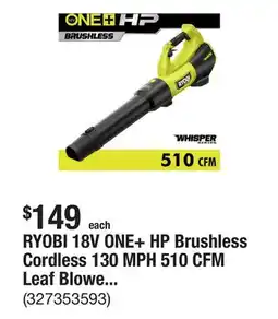 The Home Depot RYOBI 18V ONE+ HP Brushless Cordless 130 MPH 510 CFM Leaf Blower (Tool Only) offer