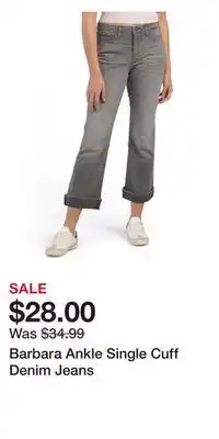 TJ Maxx Barbara Ankle Single Cuff Denim Jeans offer