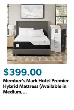 Sam's Club Member's Mark Hotel Premier Hybrid Mattress (Available in Medium, Plush, and Firm) offer