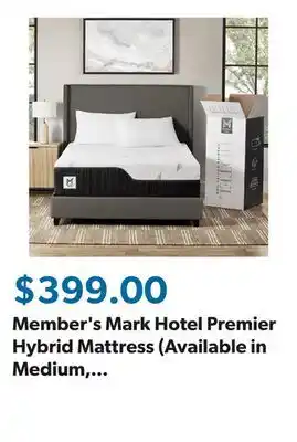 Sam's Club Member's Mark Hotel Premier Hybrid Mattress (Available in Medium, Plush, and Firm) offer