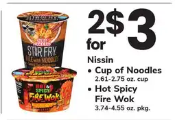 ACME Nissin • Cup of Noodles 2.61-2.75 oz. cup • Hot Spicy Fire Wok 3.74-4.55 oz. pkg offer