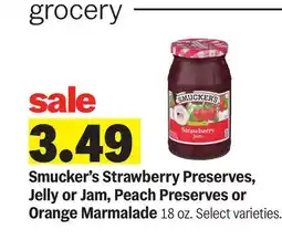 Meijer Smucker's Strawberry Preserves, Jelly or Jam, Peach Preserves or Orange Marmalade offer