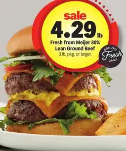 Meijer Fresh from Meijer 80% Lean Ground Beef offer