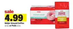 Meijer Meijer Ground Coffee 12 oz. or Pods 12 ct offer