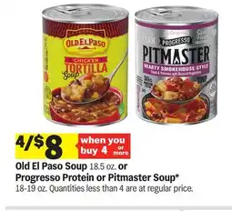 Meijer Old El Paso Soup 18.5 oz. or Progresso Protein or Pitmaster Soup* 18-19 oz offer