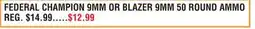 Dunham's Sports FEDERAL CHAMPION 9MM OR BLAZER 9MM 50 ROUND AMMO offer