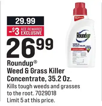 Ace Hardware Roundup Weed & Grass Killer Concentrate, 35.2 Oz offer