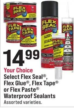 Ace Hardware Select Flex Seal , Flex Glue , Flex Tape or Flex Paste Waterproof Sealants offer