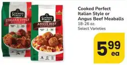 Albertsons Cooked Perfect Italian Style or Angus Beef Meaballs offer