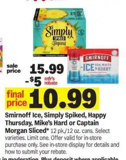 Meijer Smirnoff Ice, Simply Spiked, Happy Thursday, Mike’s Hard or Captain Morgan Sliced offer