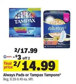 Meijer Always Pads or Tampax Tampons offer