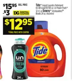 Dollar General Tide Liquid Laundry Detergent or Power Pods or Downy Unstopables TM Beads offer