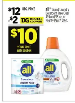 Dollar General all Liquid Laundry Detergent Free Clear 49 Load/73 oz. or Mighty Pacs 39 ct offer