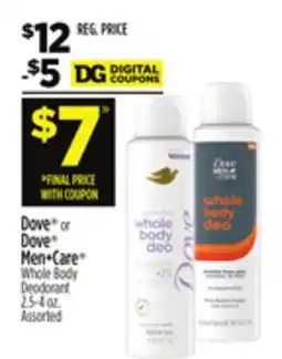Dollar General Dove or Dove Men + Care Whole Body Deodorant offer