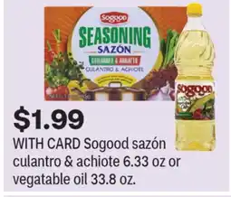 CVS Sogood sazón culantro & achiote 6.33 oz or vegatable oil 33.8 oz offer