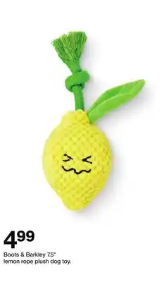 Target Boots & Barkley 7.5 lemon rope plush dog toy offer