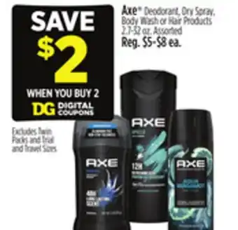 Dollar General Axe Deodorant, Dry Spray, Body Wash or Hair Products offer