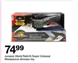 Target Jurassic World Rebirth Super Colossal Mosasaurus dinosaur toy offer