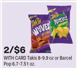 CVS Takis 8-9.9 oz or Barcel Pop 6.7-7.51 oz offer