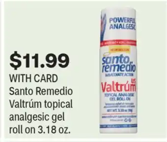 CVS Santo Remedio Valtrúm topical analgesic gel roll on 3.18 oz offer