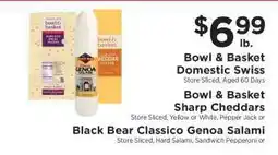 ShopRite Bowl & Basket Domestic Swiss, Bowl & Basket Sharp Cheddars, Black Bear Classico Genoa Salami offer