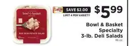 ShopRite Bowl & Basket Specialty 3-lb. Deli Salads offer