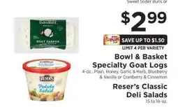 ShopRite Bowl & Basket Specialty Goat Logs offer