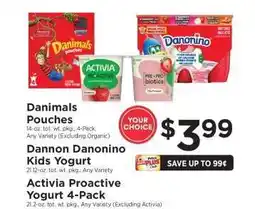 ShopRite Danimals Pouches, Dannon Danonino Kids Yogurt, Activia Proactive Yogurt 4-Pack offer