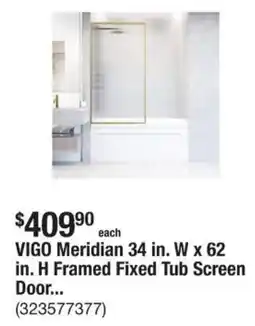 The Home Depot VIGO Meridian 34 in. W x 62 in. H Framed Fixed Tub Screen Door offer