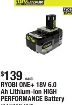 The Home Depot RYOBI ONE+ 18V 6.0 Ah Lithium-Ion HIGH PERFORMANCE Battery offer