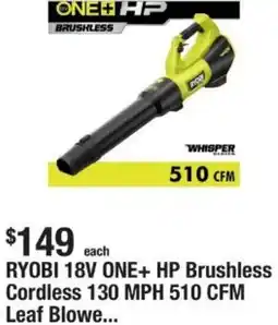 The Home Depot RYOBI 18V ONE+ HP Brushless Cordless 130 MPH 510 CFM Leaf Blower offer