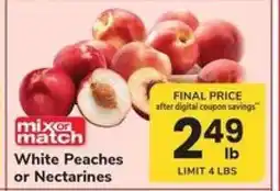 Safeway White Peaches or Nectarines offer