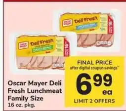 Safeway Oscar Mayer Deli Fresh Lunchmeat Family Size offer