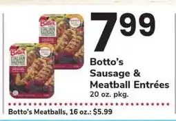Safeway Botto’s Sausage & Meatball Entrées offer