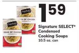 Safeway Signature SELECT Condensed Cooking Soups offer
