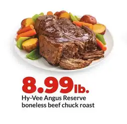 Hy-Vee Hy-Vee Angus Reserveboneless beef chuck roast offer