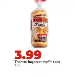 Hy-Vee Thomas' bagels or muffin tops offer