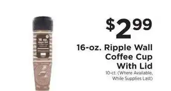 ShopRite 16-oz. Ripple Wall Coffee Cup with Lid offer