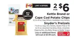 ShopRite Kettle Brand or Cape Cod Potato Chips, Snyder’s Pretzels offer