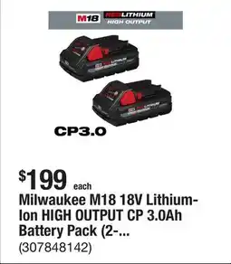 The Home Depot Milwaukee M18 18V Lithium-Ion HIGH OUTPUT CP 3.0Ah Battery Pack (2-Pack) offer