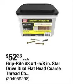 The Home Depot Grip-Rite #8 x 1-5/8 in. Star Drive Dual Flat Head Coarse Thread Construction Screws 10 lb. Box offer