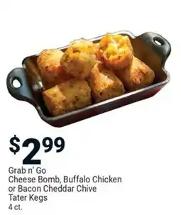 Redner's Warehouse Grab n' go cheese bomb, buffalo chicken or bacon cheddar chive tater kegs offer