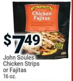 John Soules Chicken Strips or Fajitas
