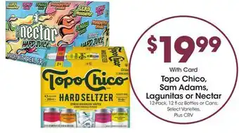 Ralphs Topo Chico, Sam Adams, Lagunitas or Nectar offer